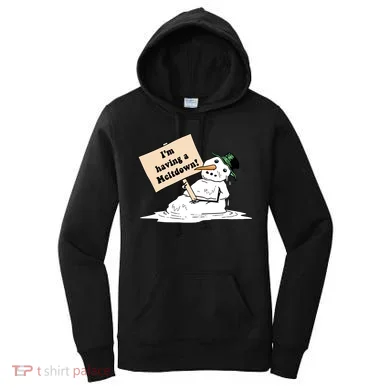 I'm Having A Meltdown Women's Hoodie