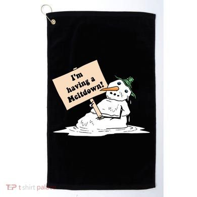 I'm Having A Meltdown Golf Towel