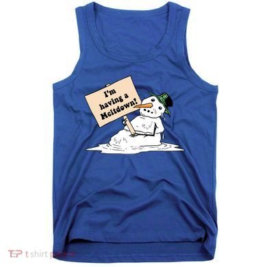 I'm Having A Meltdown Tank Top