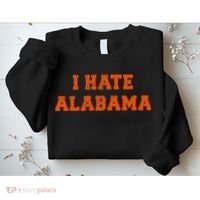I Hate Alabama Orange And Blue Sports Fan Tailgating Sweatshirt thumb 2