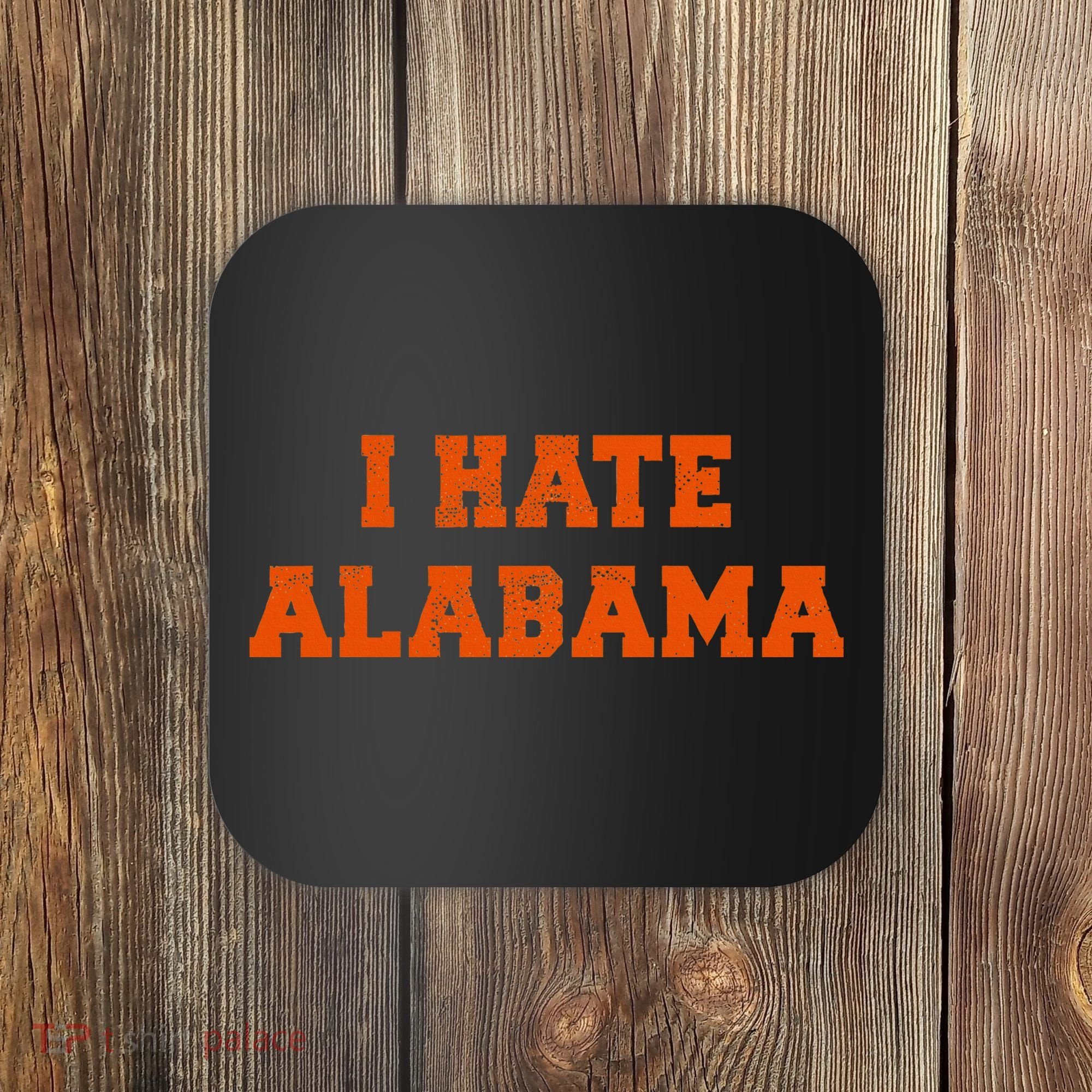 I Hate Alabama Orange And Blue Sports Fan Tailgating Coaster