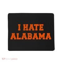 I Hate Alabama Orange And Blue Sports Fan Tailgating Mousepad thumb 0