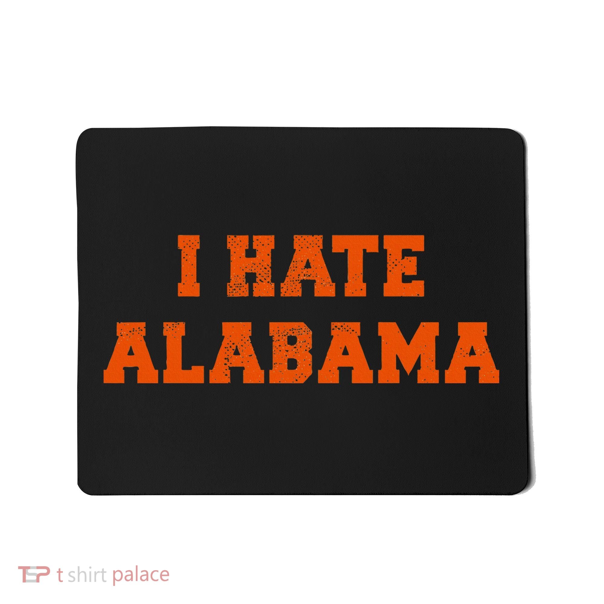 I Hate Alabama Orange And Blue Sports Fan Tailgating Mousepad