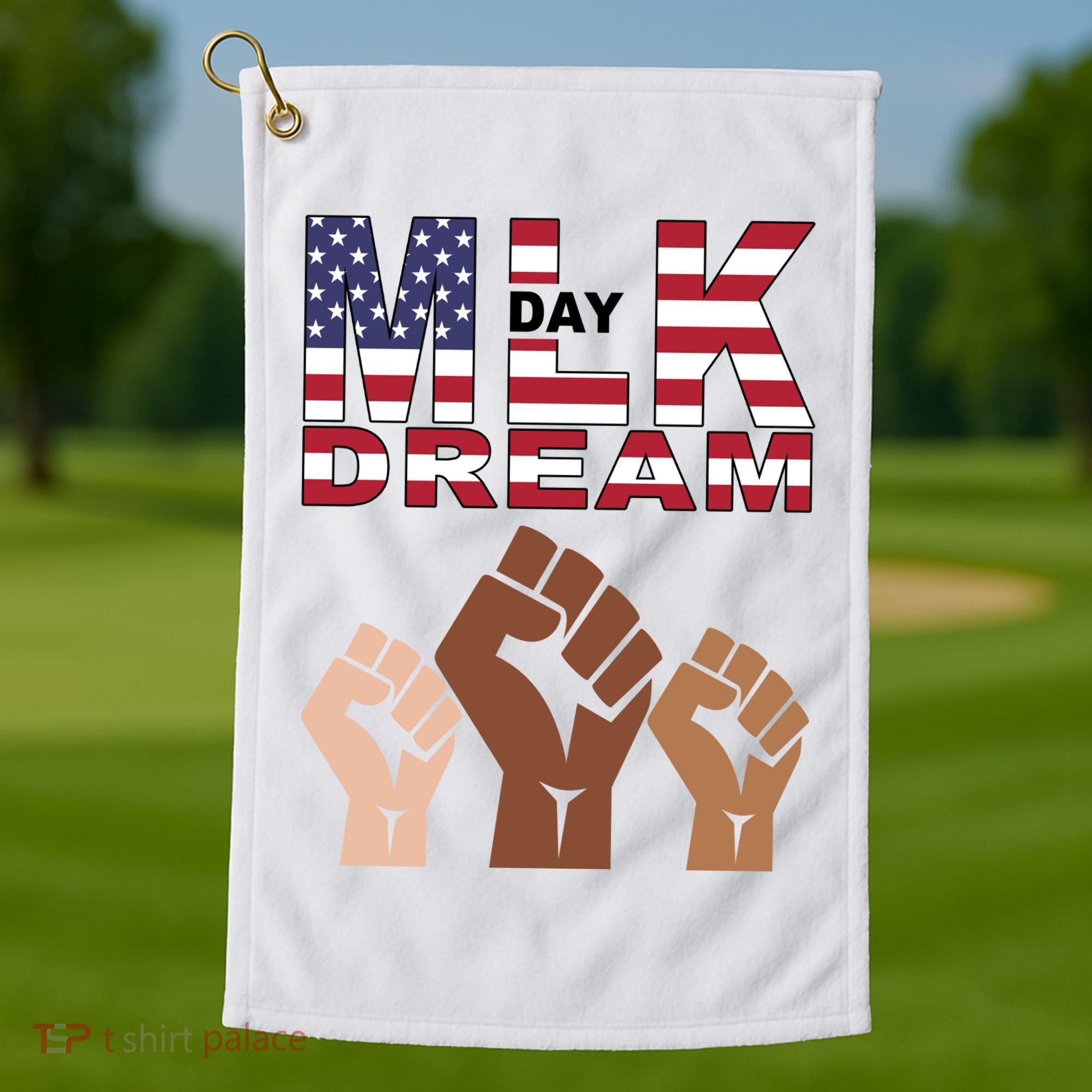 I Have A Dream Mlk Day Fist Up Golf Towel