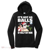 It’s Hot As Balls Of Holly Out Here Christmas In July Gift Women's Hoodie thumb 0