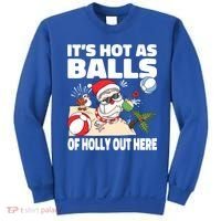 It’s Hot As Balls Of Holly Out Here Christmas In July Gift Sweatshirt thumb 0