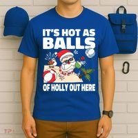 It’s Hot As Balls Of Holly Out Here Christmas In July Gift T-Shirt thumb 6