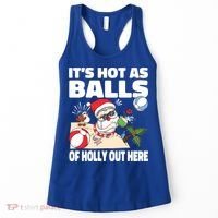 It’s Hot As Balls Of Holly Out Here Christmas In July Gift Women's Tank Top thumb 0