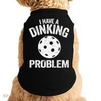 I Have A Dinking Problem Pickle Ball Jokes Funny Pickleball Doggie Tank thumb 0