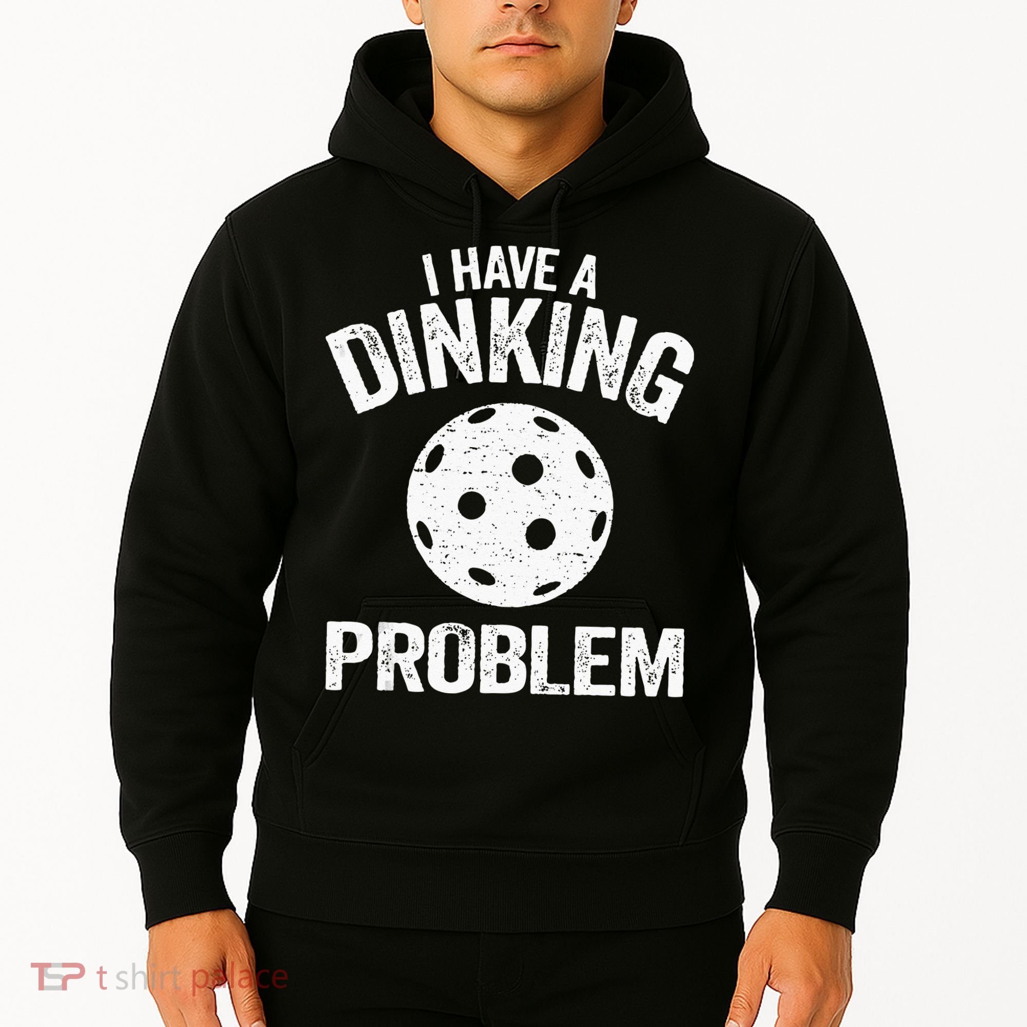 I Have A Dinking Problem Pickle Ball Jokes Funny Pickleball Hoodie