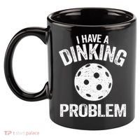 I Have A Dinking Problem Pickle Ball Jokes Funny Pickleball 11oz C Handle Ceramic Mug thumb 2