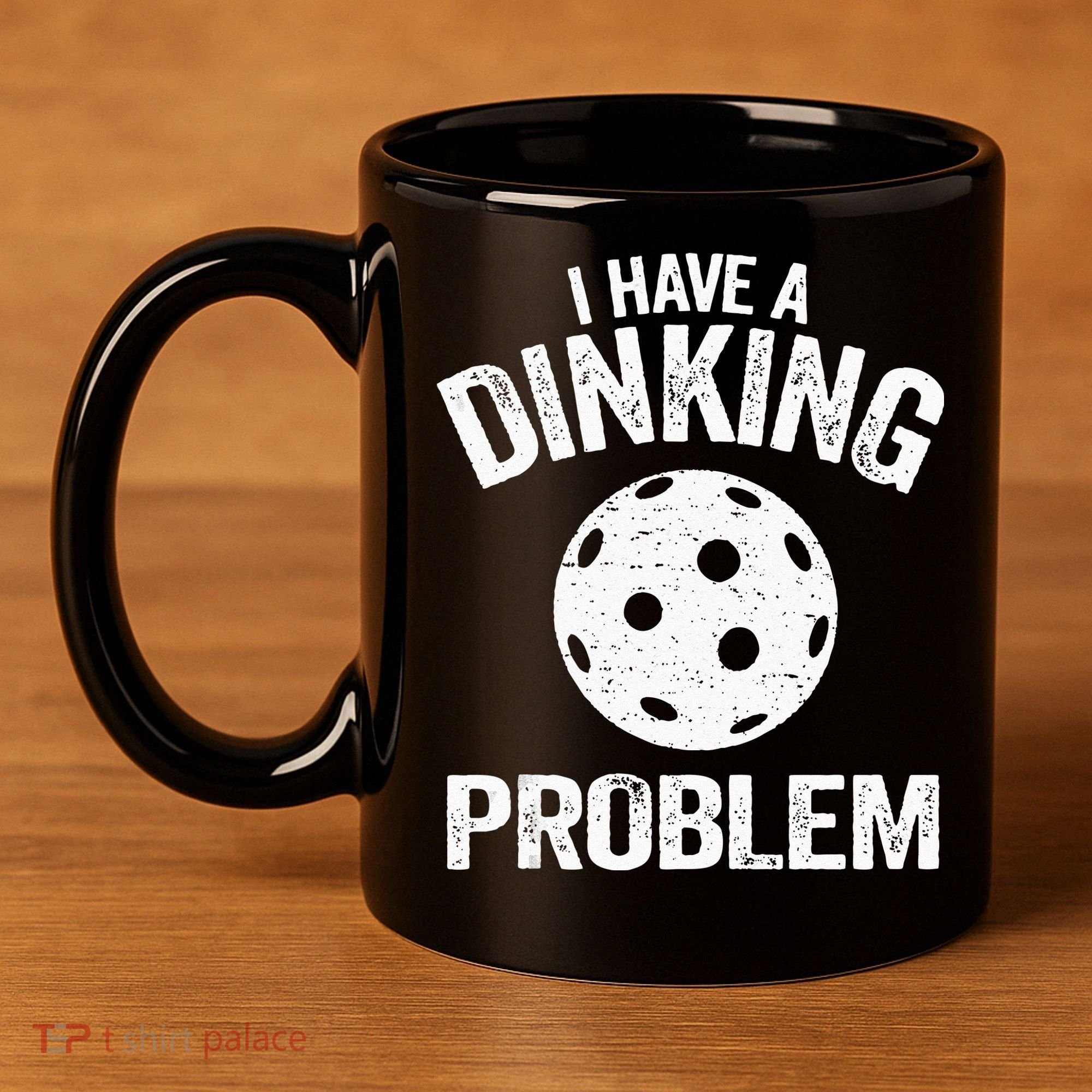 I Have A Dinking Problem Pickle Ball Jokes Funny Pickleball 11oz C Handle Ceramic Mug