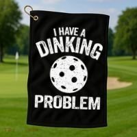 I Have A Dinking Problem Pickle Ball Jokes Funny Pickleball Golf Towel thumb 1