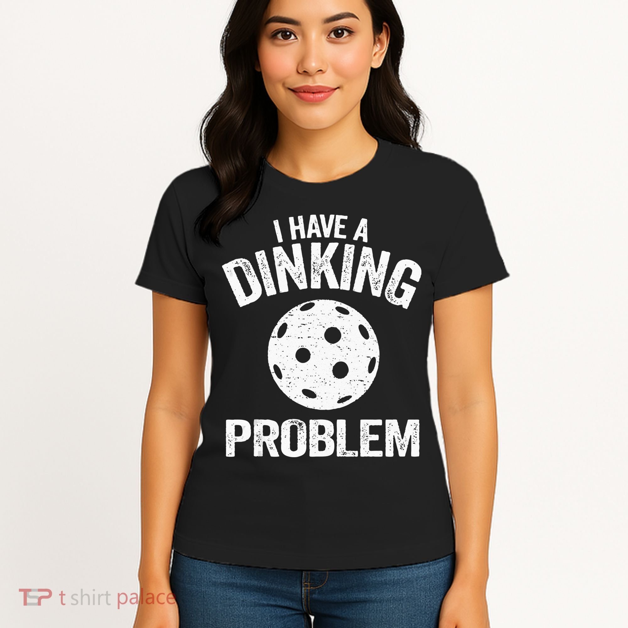 I Have A Dinking Problem Pickle Ball Jokes Funny Pickleball Women's T-Shirt