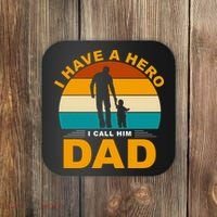 I Have A Hero I Call Him Dad Retro Sunset Coaster thumb 0