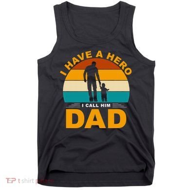 I Have A Hero I Call Him Dad Retro Sunset Tank Top