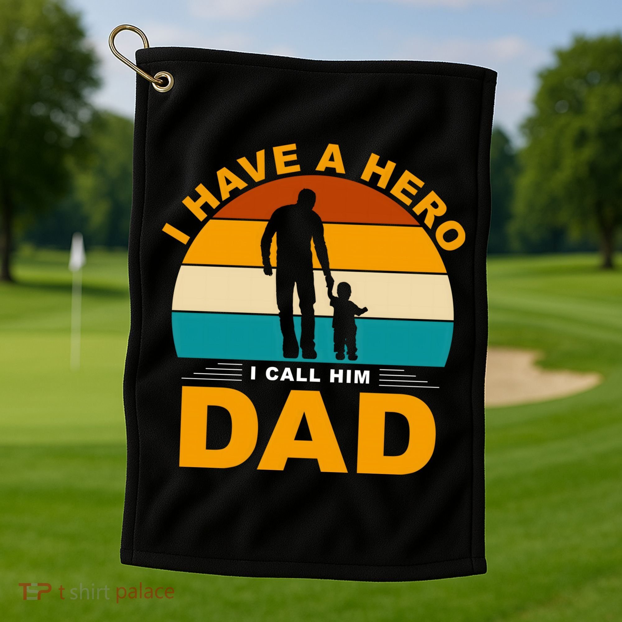 I Have A Hero I Call Him Dad Retro Sunset Golf Towel