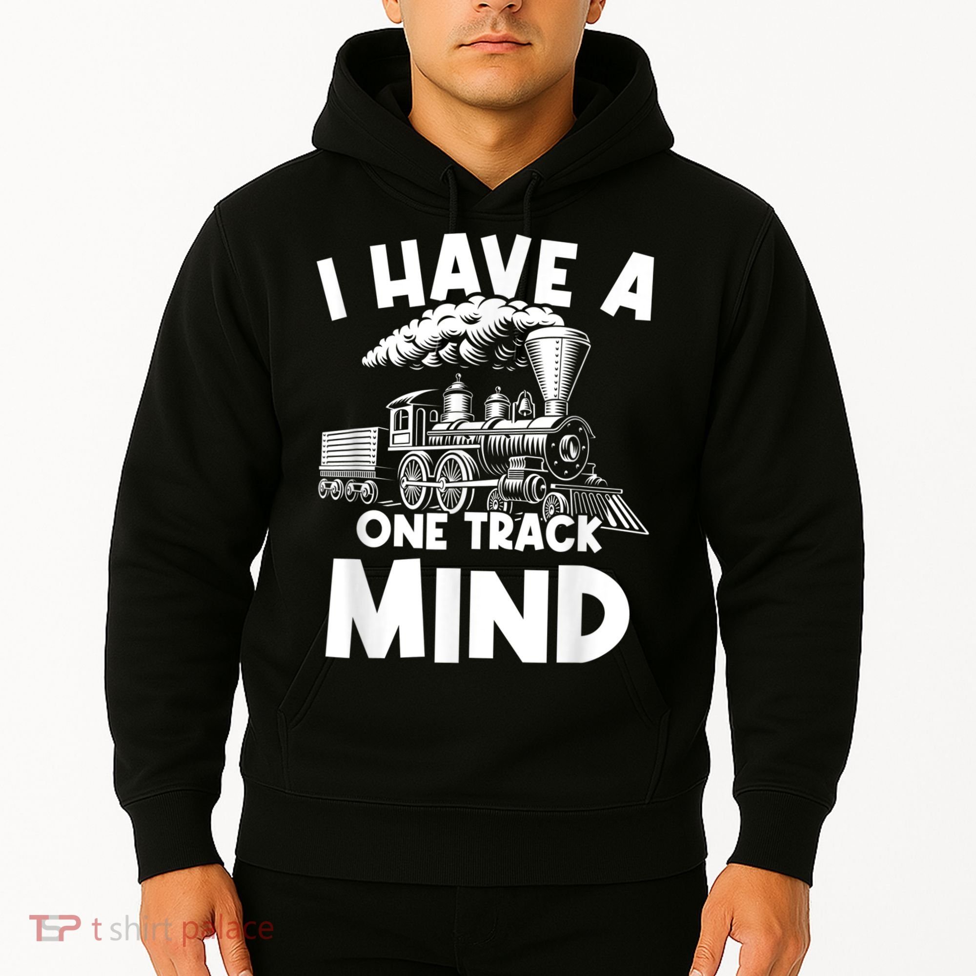 I Have A One Track Mind Trains Locomotive Engineer Hoodie