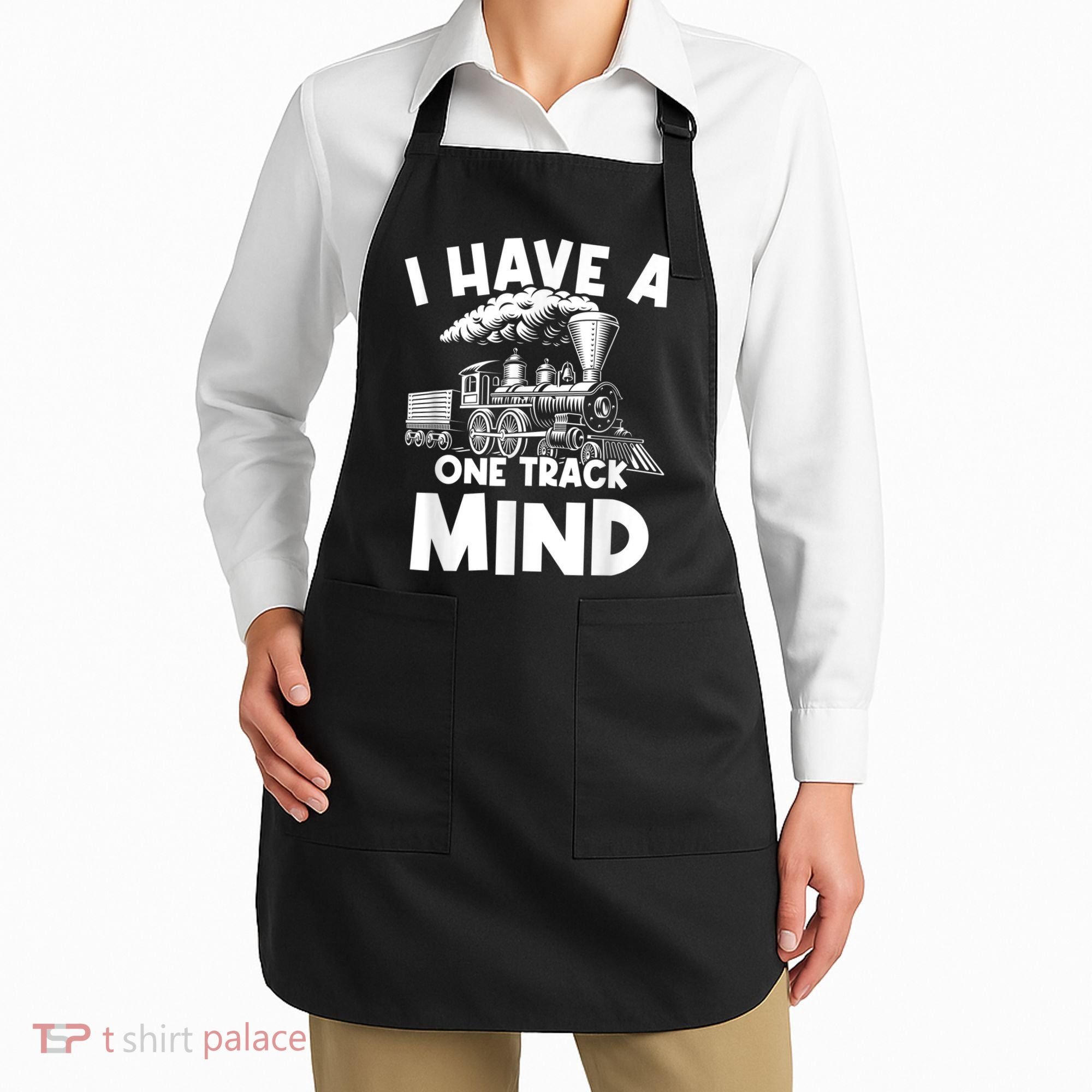 I Have A One Track Mind Trains Locomotive Engineer Apron