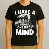 I Have A One Track Mind Trains Locomotive Engineer T-Shirt thumb 3
