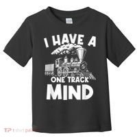 I Have A One Track Mind Trains Locomotive Engineer Toddler T-Shirt thumb 0