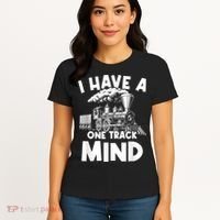 I Have A One Track Mind Trains Locomotive Engineer Women's T-Shirt thumb 4