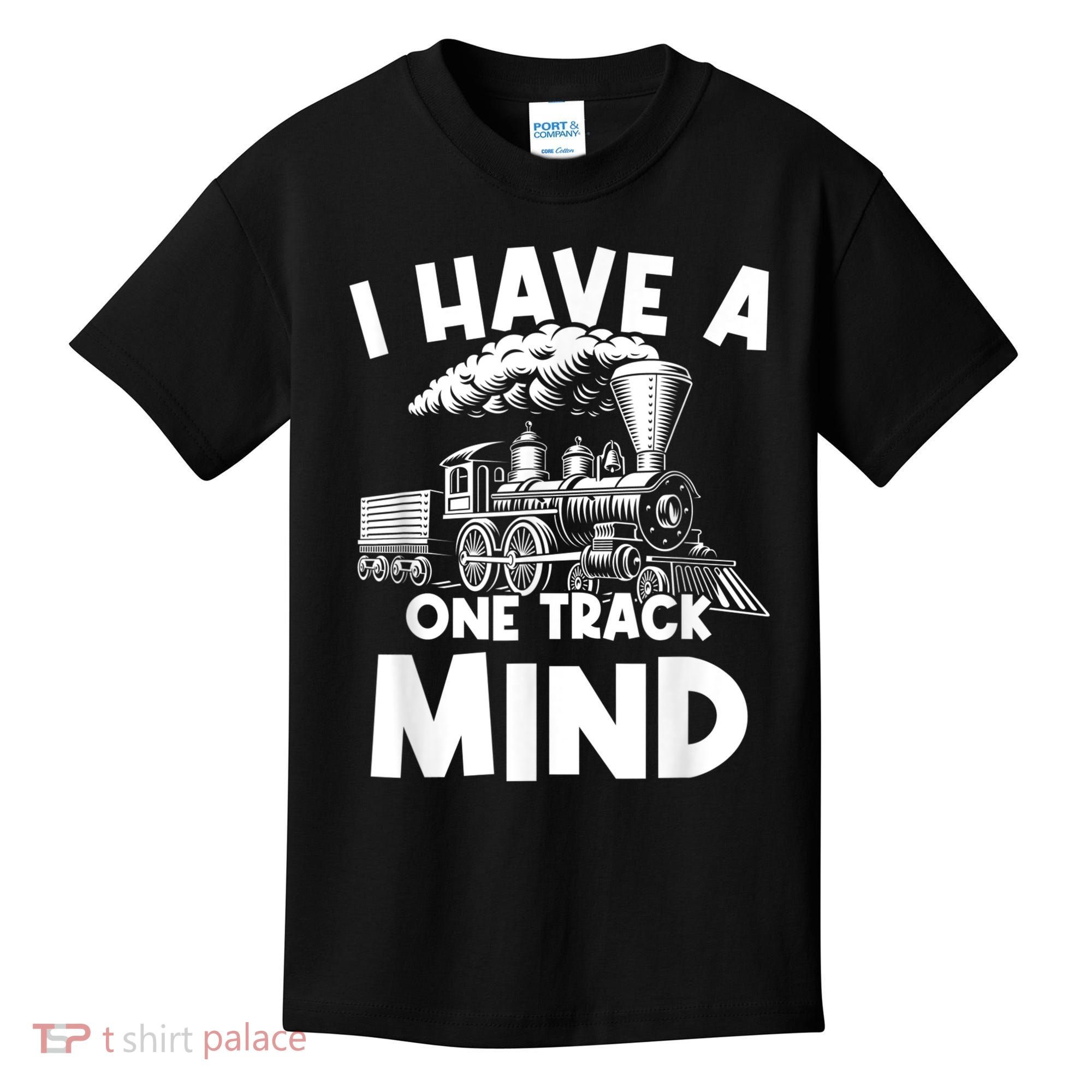 I Have A One Track Mind Trains Locomotive Engineer Kids T-Shirt