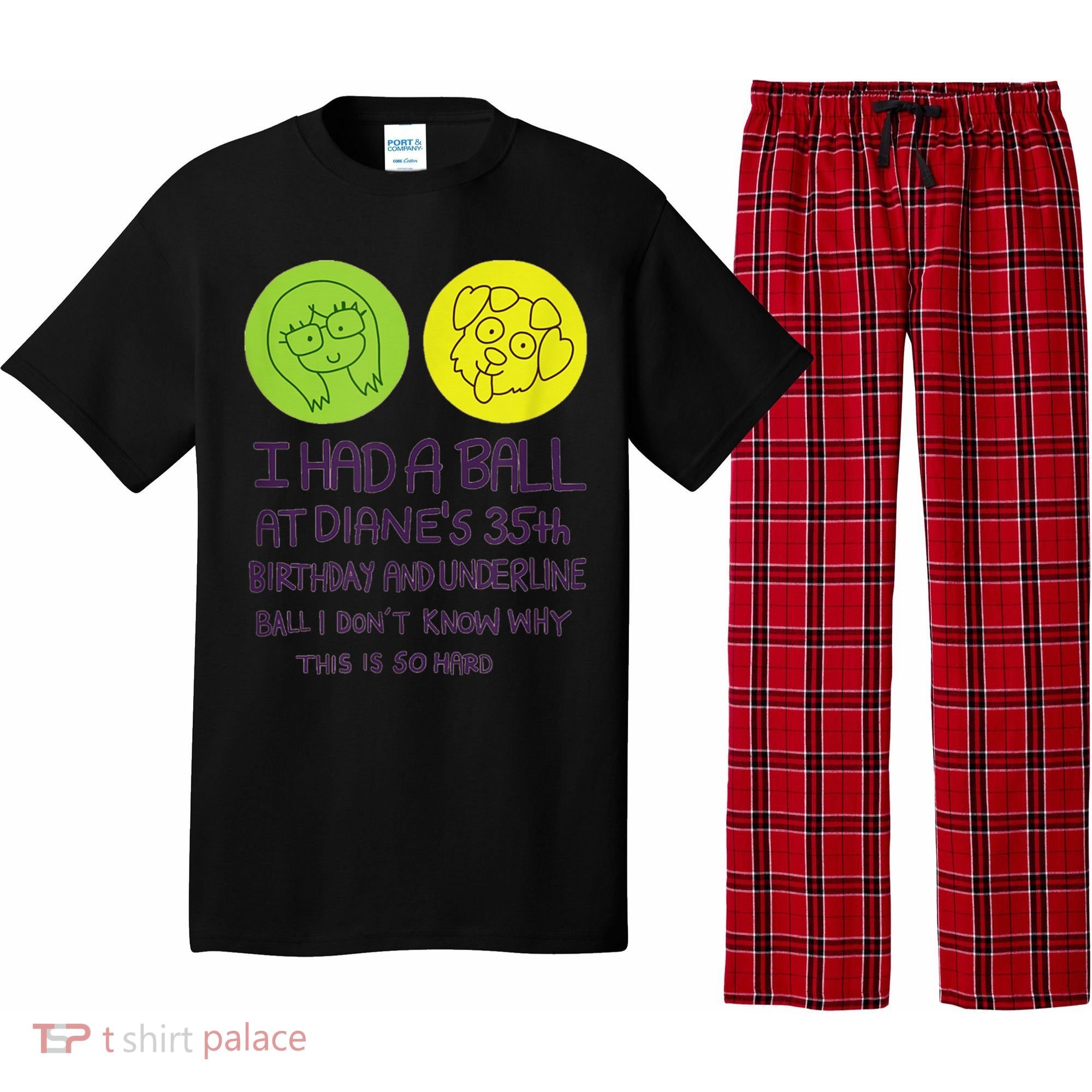I Had A Ball At Diane's 35th Birthday  Pajama Set