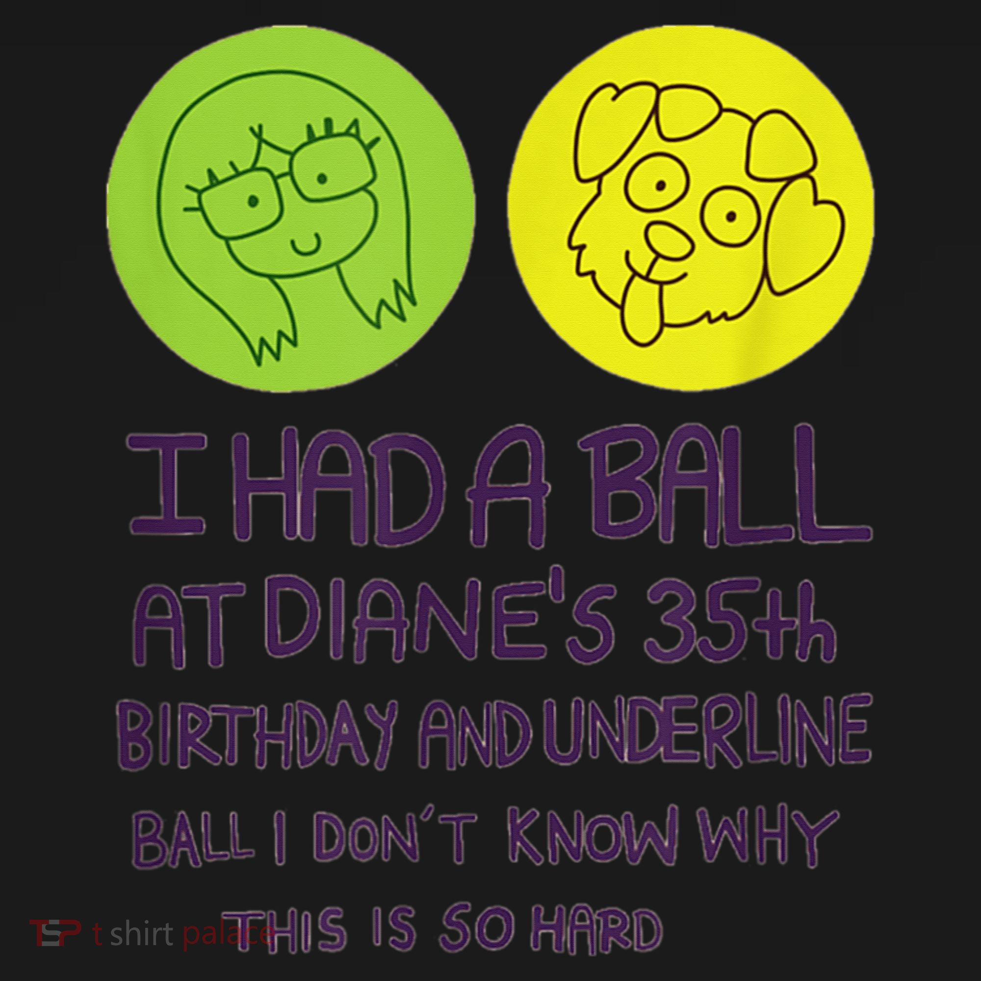 I Had A Ball At Diane's 35th Birthday  Polo