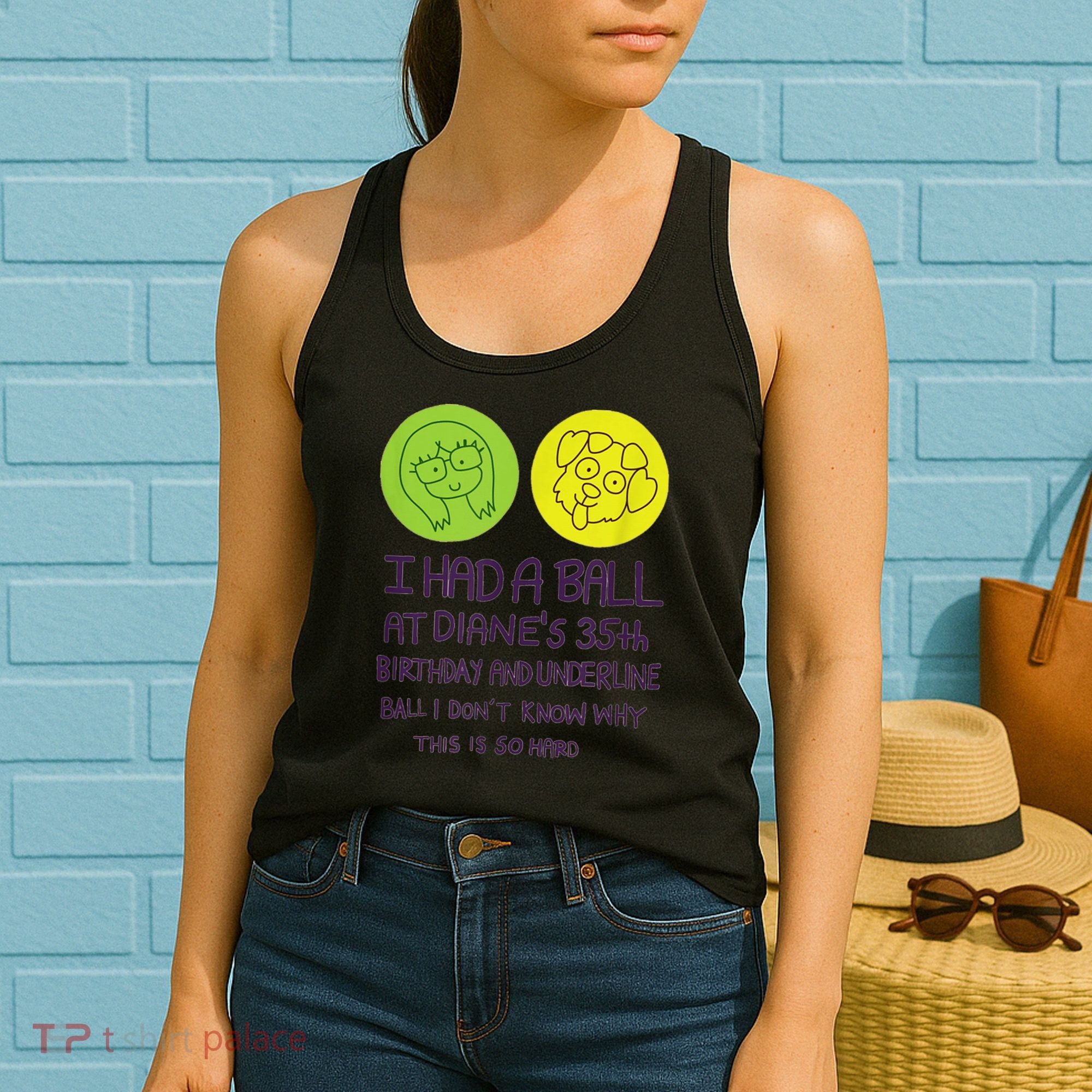I Had A Ball At Diane's 35th Birthday  Women's Tank Top