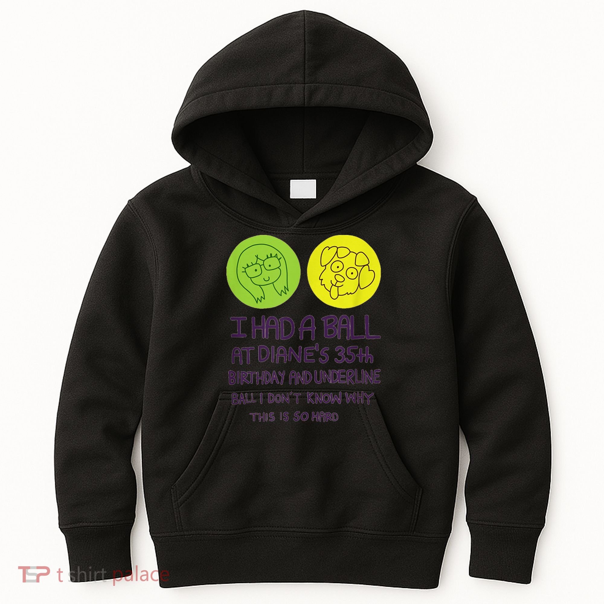 I Had A Ball At Diane's 35th Birthday  Kids Hoodie