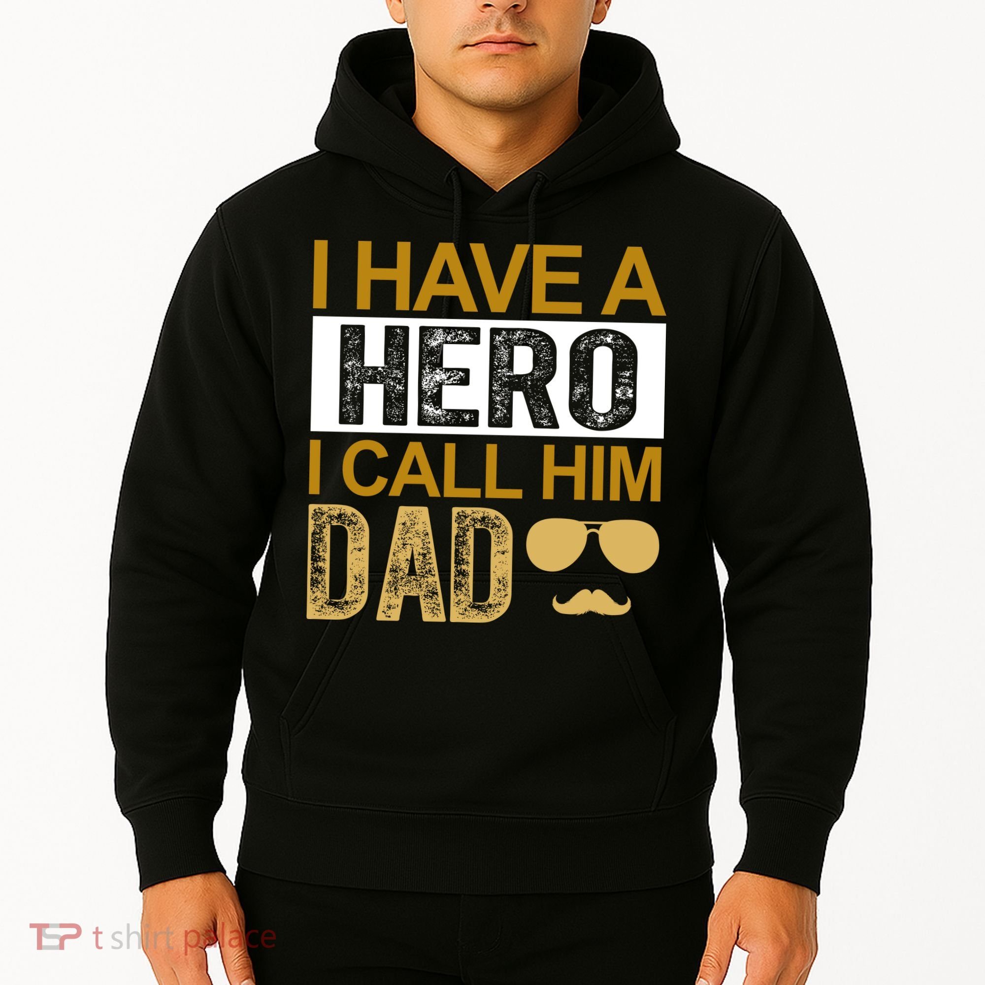I Have A Hero I Call Him Dad Fathers Day Hoodie