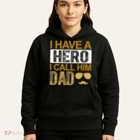 I Have A Hero I Call Him Dad Fathers Day Hoodie thumb 5