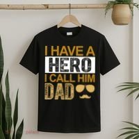 I Have A Hero I Call Him Dad Fathers Day T-Shirt thumb 2