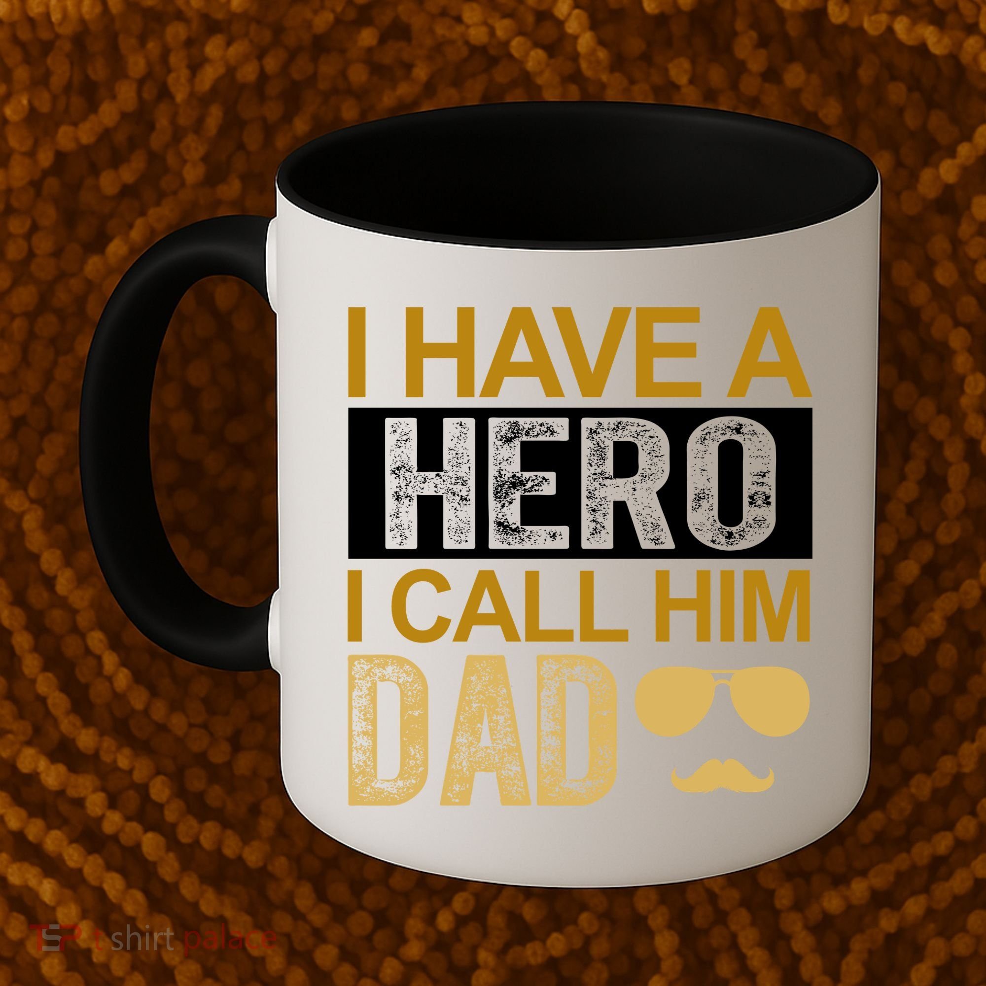 I Have A Hero I Call Him Dad Fathers Day Coffee Mug