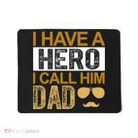 I Have A Hero I Call Him Dad Fathers Day Mousepad thumb 0
