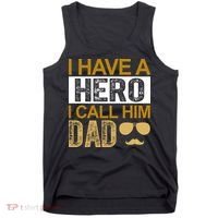 I Have A Hero I Call Him Dad Fathers Day Tank Top thumb 0