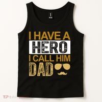 I Have A Hero I Call Him Dad Fathers Day Tank Top thumb 2