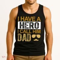 I Have A Hero I Call Him Dad Fathers Day Tank Top thumb 3