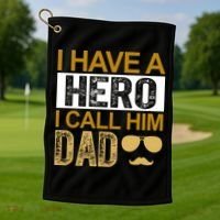 I Have A Hero I Call Him Dad Fathers Day Golf Towel thumb 1