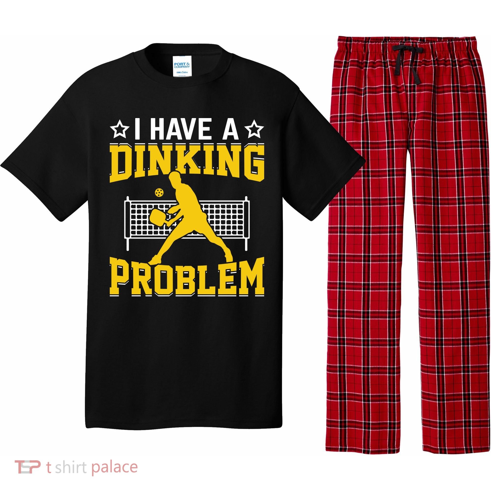 I Have A Drinking Problem Pickleball Paddle Pajama Set