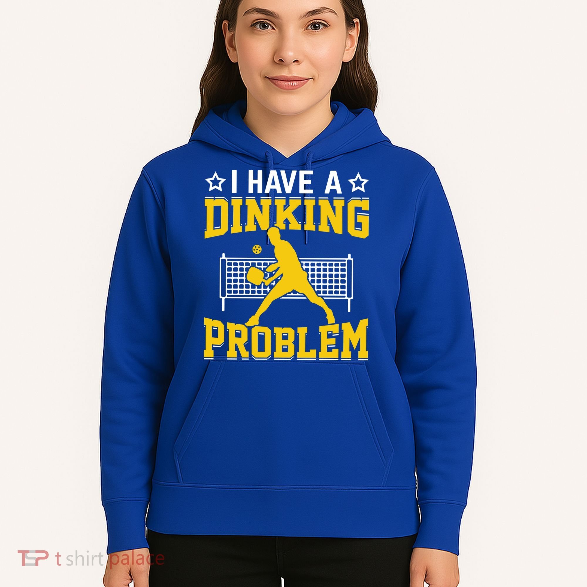 I Have A Drinking Problem Pickleball Paddle Hoodie