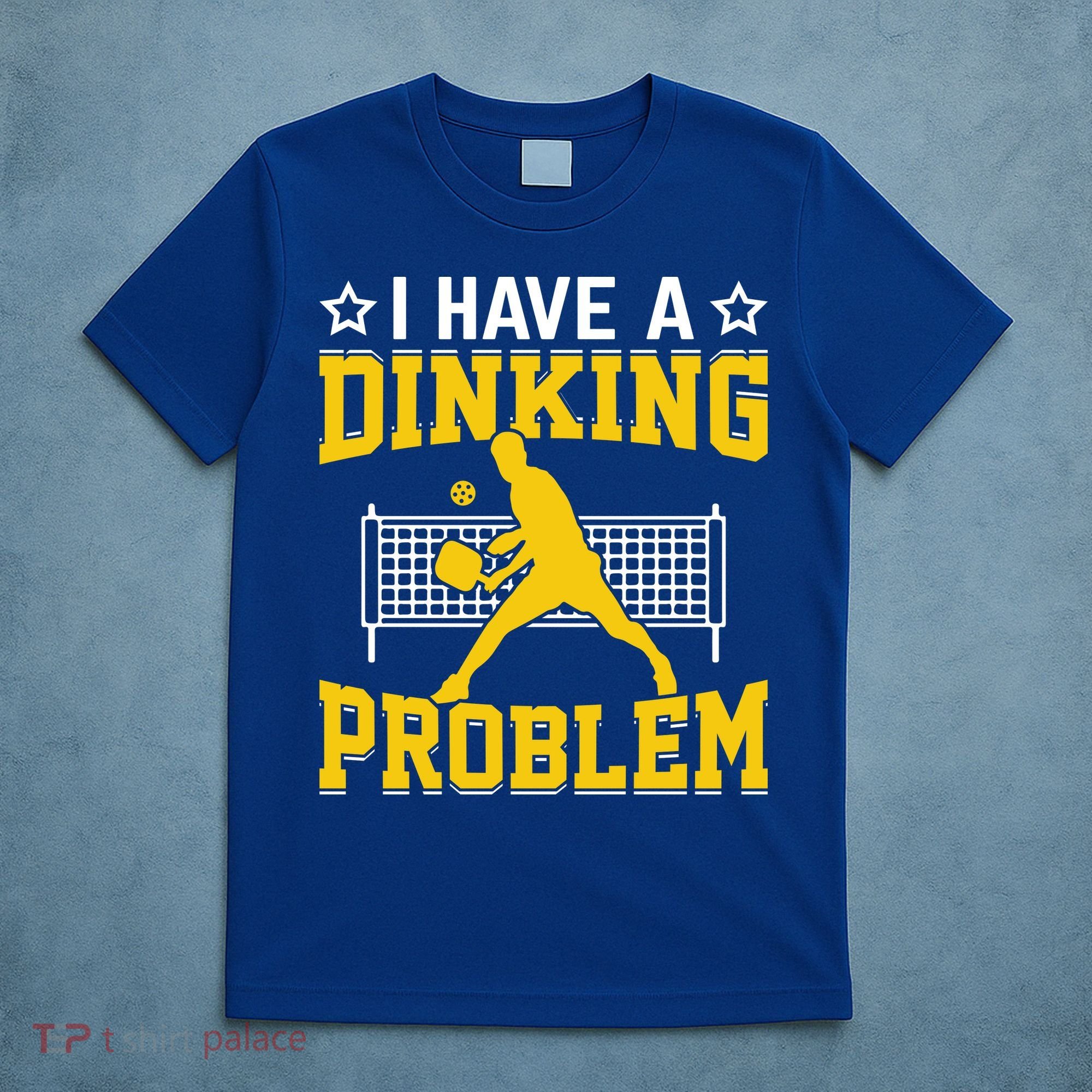 I Have A Drinking Problem Pickleball Paddle T-Shirt