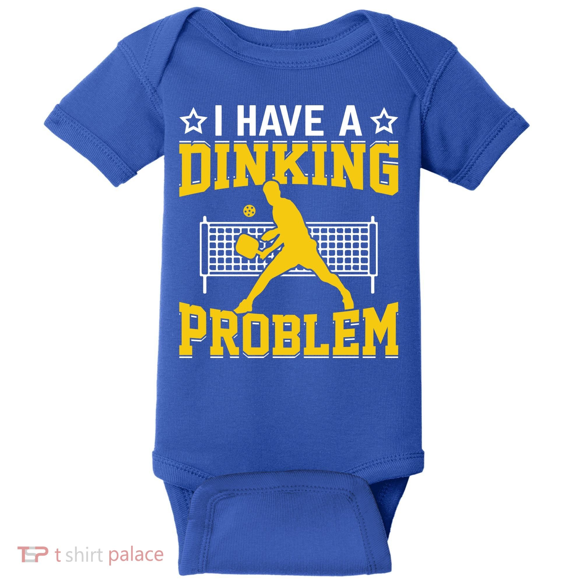 I Have A Drinking Problem Pickleball Paddle Baby Bodysuit