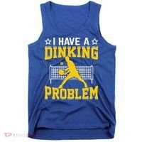 I Have A Drinking Problem Pickleball Paddle Tank Top thumb 0