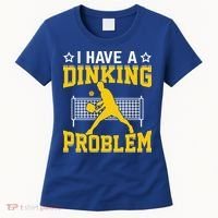 I Have A Drinking Problem Pickleball Paddle Women's T-Shirt thumb 0