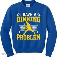 I Have A Drinking Problem Pickleball Paddle Kids Sweatshirt thumb 0