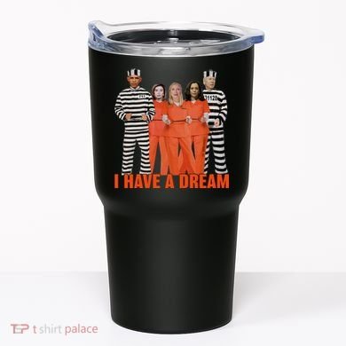 I Have A Dream Tumbler