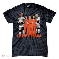 I Have A Dream Tie-Dye T-Shirt thumb 0