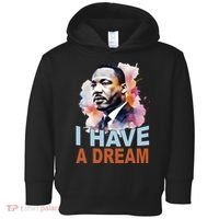 I Have A Dream Martin Luther King Jr. Mlk Day Toddler Hoodie thumb 0